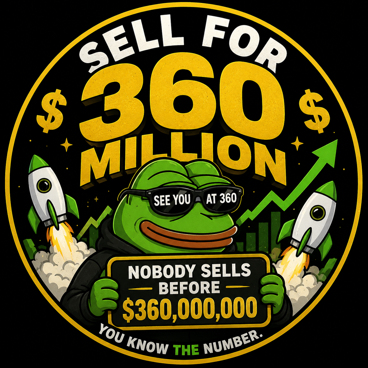 Sell For 360 Million — cartoon frog holding a sign reading Nobody sells before $360,000,000